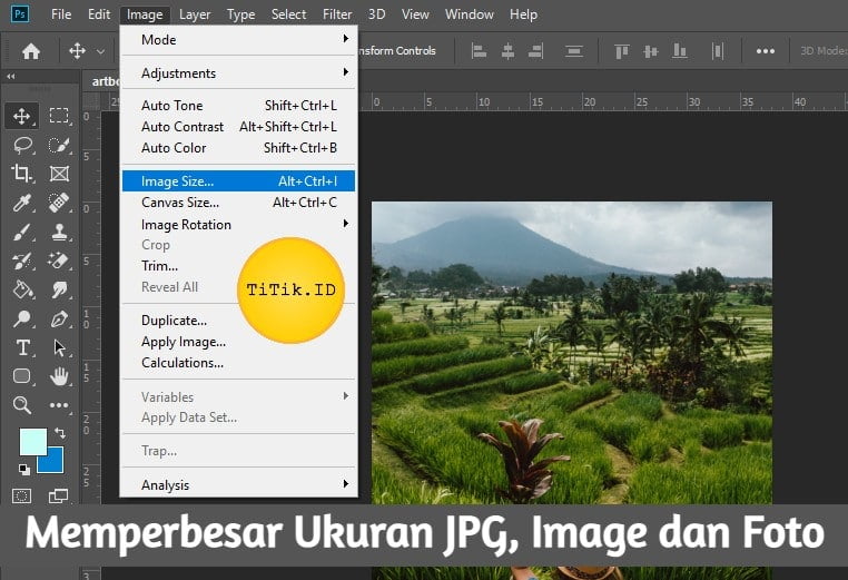 4 Cara Memperbesar Ukuran File Gambar JPG, Images dan Foto Lengkap