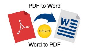 10+ Cara Mengubah PDF Ke Word Dan Word Ke PDF Online Dan Offline