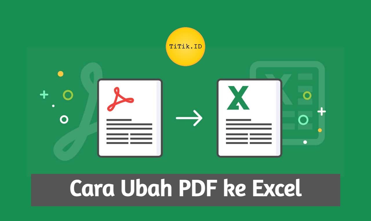 Cara Ubah PDF ke Excel