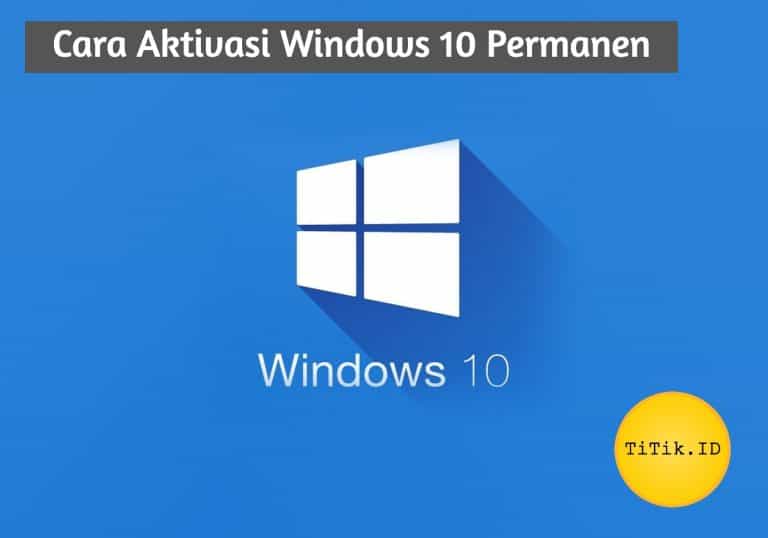 6 Cara Aktivasi Windows 10 Permanen secara Offline 100% Work!