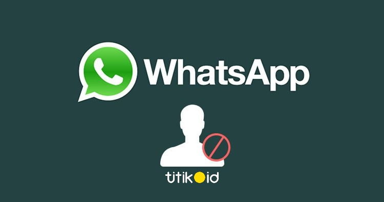 Cara Mengatasi WhatsApp Diblokir