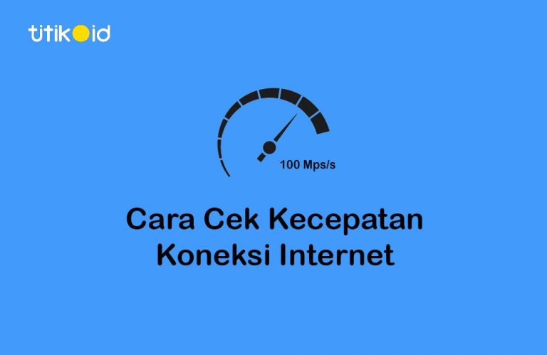 9+ Cara Cek Kecepatan Internet Di HP Dan PC 2022 (Akurat!) | Titik ID