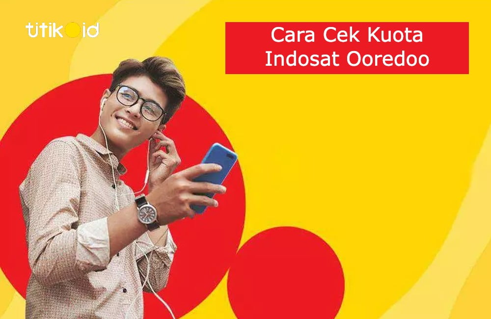 Cara Cek Kuota Indosat dan IM3