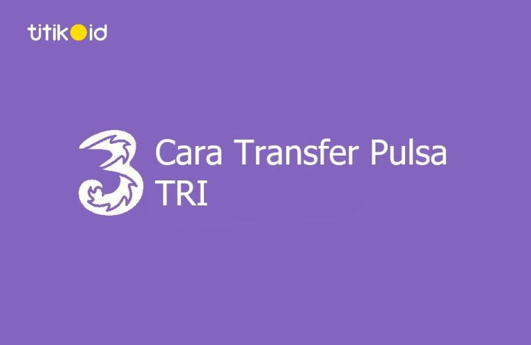 Cara Transfer Pulsa 3