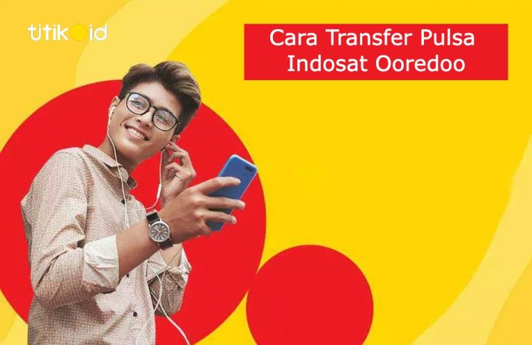 Cara Transfer Pulsa Indosat Ooredoo