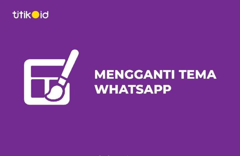 Cara Mengganti Tema WhatsApp
